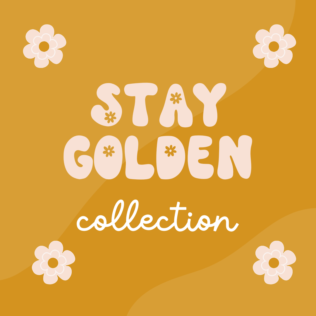 Stay Golden Collection